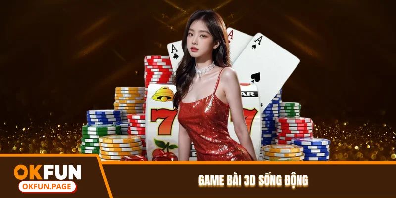 Kho trò chơi okfun sống động, chân thực